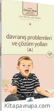 Davranış Problemleri ve Çözüm Yolları (A) (cep boy)
