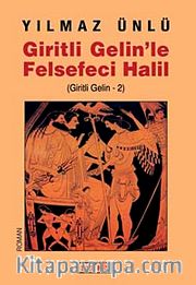 Giritli Gelin'le Felsefeci Halil (Giritli Gelin -2)