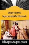 Beyaz Zambaklar Ülkesinde