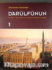 Darülfünun <br /> Osmanlı'da Kültürel Modernleşmenin Odağı (2 Cilt)