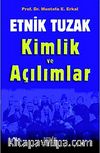 Etnik Tuzak Kimlik ve Açılımlar