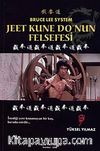 Jeet Kune Do'nun Felsefesi Bruce Lee System