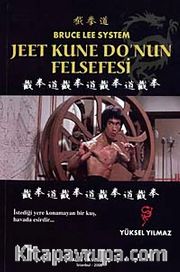 Jeet Kune Do'nun Felsefesi Bruce Lee System