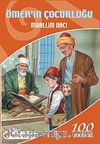 Ömerin Çocukluğu / İlköğretim Okulları İçin 100 Temel Eser