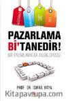 Pazarlama Bi'Tanedir! & Bir Pazarlamalar Ansiklopedisi