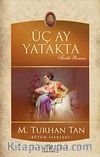 Üç Ay Yatakta