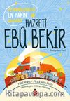 Peygamberimizin En Yakın Arkadaşı Hazreti Ebu Bekir