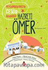 Peygamberimizin Cesur Arkadaşı Hazreti Ömer