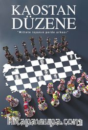 Kaostan Düzene <br /> Millete İsyanın Perde Arkası