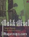 Malik Aksel Sanat Hayatı & Resim Sergisinde Otuz Gün