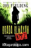 Orada Olmayan Kız
