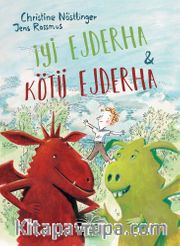 İyi Ejderha Kötü Ejderha (Ciltli)