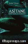Asitane & Kayıp Sözler Dergahı 