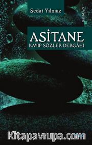 Asitane <br /> Kayıp Sözler Dergahı 