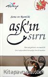 Şems ve Rumi'de Aşk'ın Sırrı