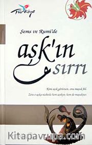 Şems ve Rumi'de Aşk'ın Sırrı