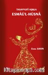 Tasavvufi Aşkla Esmaü’l-Hüsna