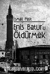 Enis Batur'u Öldürmek