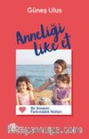 Anneliği  Like Et  &  Bir Annenin Farkındalık Notları