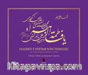 Hazret-i Fatime'nin İsimleri <br /> The Sacred Names of Hadrat-i Fatima