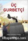 Üç Gurbetçi