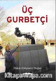 Üç Gurbetçi