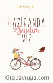 Haziranda Sevelim mi?