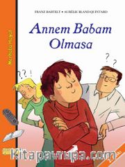 Annem Babam Olmasa