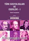 Türk Sosyologları ve Eserleri 1.ciltTemel Tartışmalar