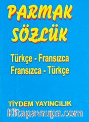 Parmak Sözlük / Türkçe-Fransızca