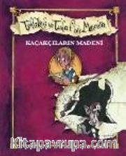 Kaçakların Madeni / Tehlikeli Tuhaf Bir Macera (Ciltli)