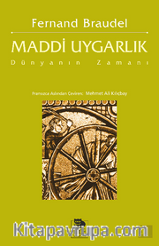 Maddi Uygarlık: Dünyanın Zamanı