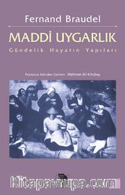 Maddi Uygarlık: Gündelik Hayatın Yapıları