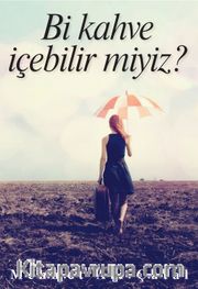 Bi Kahve İçebilir Miyiz?