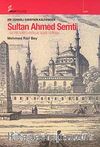 Bir Osmanlı Subayının Kaleminden Sultan Ahmed Semti & Sultan Ahmed parkı ve Asar-ı Atikası