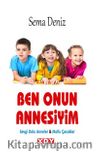 Ben Onun Annesiyim 
