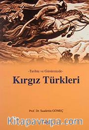 Tarihte ve Günümüzde Kırgız Türkleri
