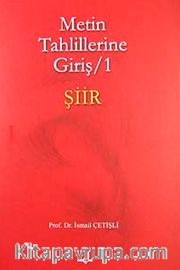 Metin Tahlillerine Giriş 1 Şiir
