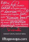Sanat Uzun Hayat Kısa