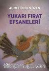 Yukarı Fırat Efsaneleri