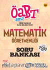 2017 ÖABT Matematik Öğretmenliği (Lise - İlköğretim) Soru Bankası 