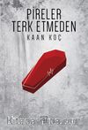 Pireler Terk Etmeden