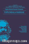 Toplumsala Bakmak & Çağdaş Marksist Kuramda Tartışmalar