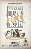 Belki de Dilimden Bu Şarkı Düşmez 