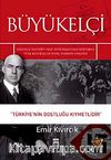 Büyükelçi & Türkiye'nin Dostluğu Kıymetlidir