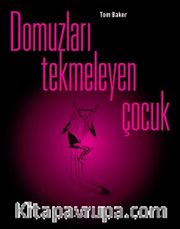 Domuzları Tekmeleyen Çocuk