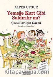 Yemeğe Kurt Gibi Saldırılır mı? – Çocuklar için Görgü