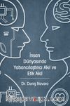 İnsan Dünyasında Yabancılaştırıcı Akıl ve Etik Akıl