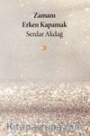 Zamanı Erken Kapamak