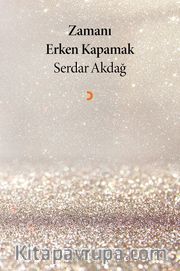 Zamanı Erken Kapamak